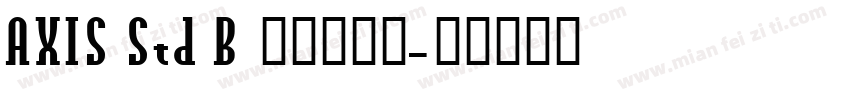 AXIS Std B 半粗体日语字体转换